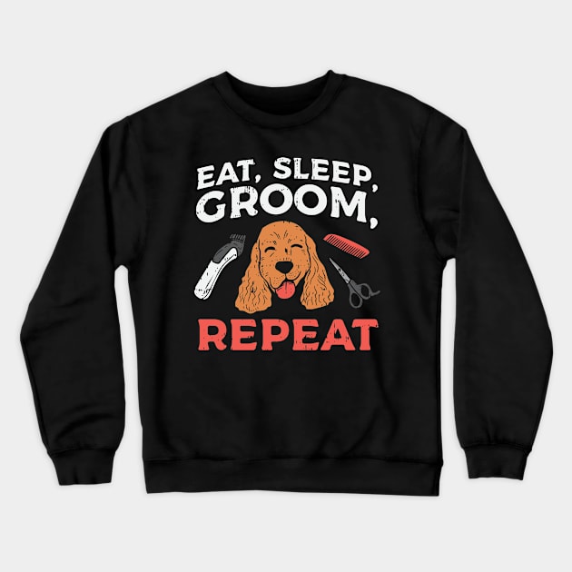 Eat Sleep Groom Repeat Crewneck Sweatshirt by maxdax